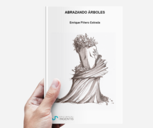 Abrazando árboles: nuevo libro de Enrique Piñero