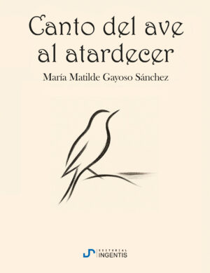 Portada del libro Canto del ave al atardecer de María Matilde Gayoso